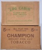 Tobacco Advertising Boxes - Champion & Log Cabin